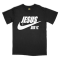 Jesus Did It Tee